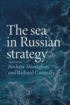 Monaghan / Unknown / Connolly |  The sea in Russian strategy | eBook | Sack Fachmedien