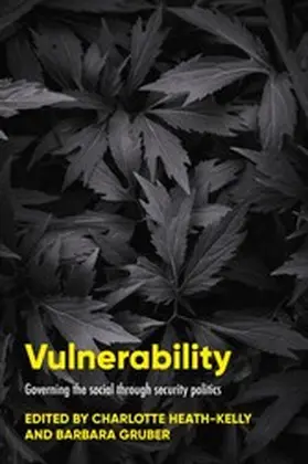 Heath-Kelly / Unknown / Gruber |  Vulnerability | eBook | Sack Fachmedien
