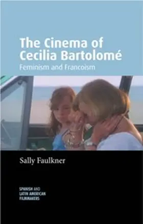 Faulkner |  Cinema of Cecilia Bartolome | eBook | Sack Fachmedien