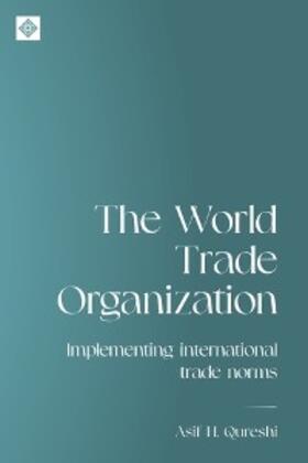 Qureshi | The World Trade Organization | E-Book | sack.de