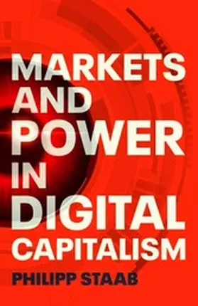 Staab |  Markets and power in digital capitalism | eBook | Sack Fachmedien