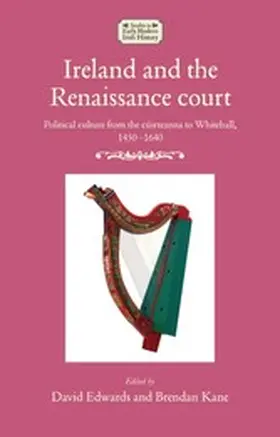 Edwards / Unknown / Kane |  Ireland and the Renaissance court | eBook | Sack Fachmedien