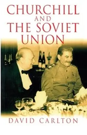 Carlton |  Churchill and the Soviet Union | eBook | Sack Fachmedien