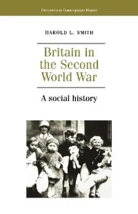 Smith |  Britain in the second world war | eBook | Sack Fachmedien