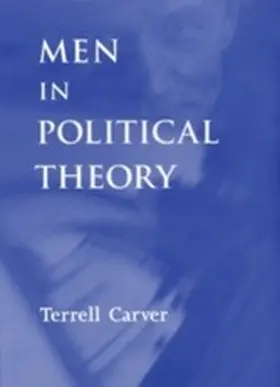 Carver |  Men in political theory | eBook | Sack Fachmedien