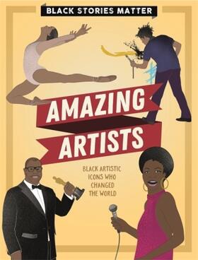 Miller |  Black Stories Matter: Amazing Artists | Buch |  Sack Fachmedien