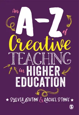 Ashton / Stone |  An A-Z of Creative Teaching in Higher Education | Buch |  Sack Fachmedien