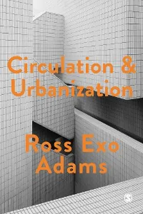 Adams |  Circulation and Urbanization | eBook | Sack Fachmedien