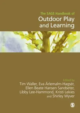 Waller / Ärlemalm-Hagsér / Arlemalm-Hagser |  The SAGE Handbook of Outdoor Play and Learning | eBook | Sack Fachmedien
