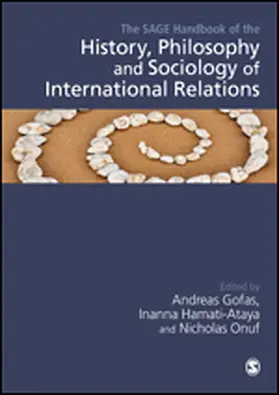 Gofas / Hamati-Ataya / Onuf |  The SAGE Handbook of the History, Philosophy and Sociology of International Relations | eBook | Sack Fachmedien
