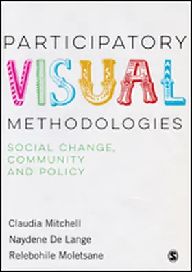 Mitchell / De Lange / Moletsane |  Participatory Visual Methodologies | eBook | Sack Fachmedien
