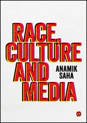 Saha | Race, Culture and Media | Buch | 978-1-5264-1918-7 | www.sack.de
