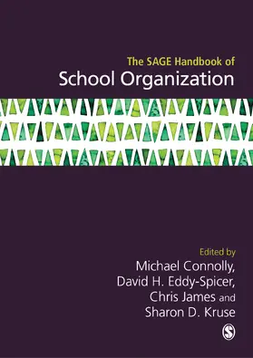 Connolly / Eddy-Spicer / James |  The SAGE Handbook of School Organization | Buch |  Sack Fachmedien