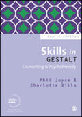 Joyce / Sills |  Skills in Gestalt Counselling & Psychotherapy | Buch |  Sack Fachmedien