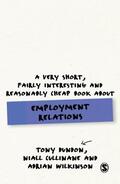 Dundon / Cullinane / Wilkinson |  A Very Short, Fairly Interesting and Reasonably Cheap Book About Employment Relations | eBook | Sack Fachmedien