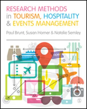 Brunt / Horner / Semley |  Research Methods in Tourism, Hospitality and Events Management | eBook | Sack Fachmedien