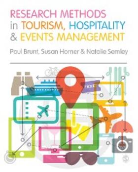 Brunt / Horner / Semley | Research Methods in Tourism, Hospitality and Events Management | E-Book | sack.de