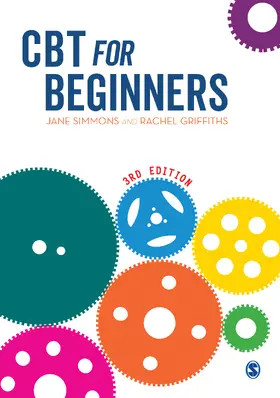 Simmons / Griffiths |  CBT for Beginners | Buch |  Sack Fachmedien