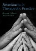 Holmes / Slade |  Attachment in Therapeutic Practice | eBook | Sack Fachmedien