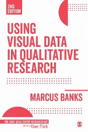 Banks |  Using Visual Data in Qualitative Research | eBook | Sack Fachmedien