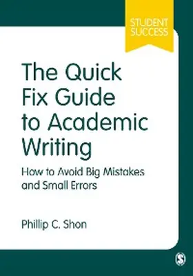 Shon | The Quick Fix Guide to Academic Writing | E-Book | www.sack.de