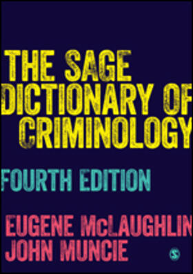 McLaughlin / Muncie | The SAGE Dictionary of Criminology | Buch | 978-1-5264-3671-9 | sack.de