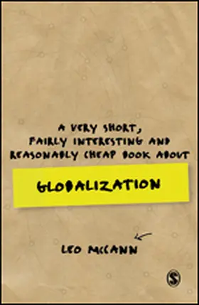 McCann |  A Very Short, Fairly Interesting and Reasonably Cheap Book about Globalization | eBook | Sack Fachmedien