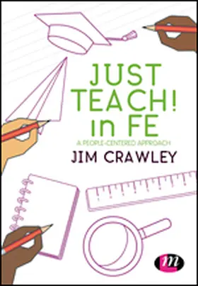 Crawley |  Just Teach! in FE | eBook | Sack Fachmedien