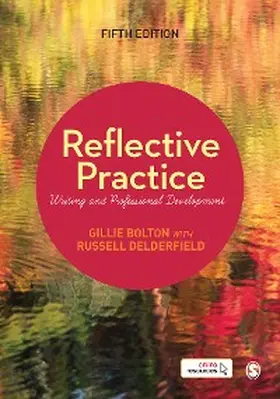 Bolton / Delderfield |  Reflective Practice | eBook | Sack Fachmedien