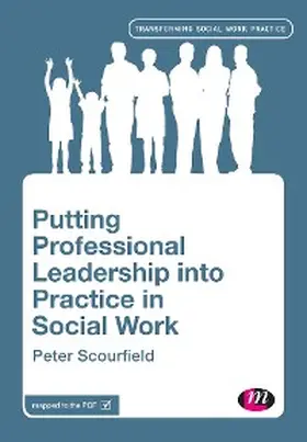 Scourfield |  Putting Professional Leadership into Practice in Social Work | eBook | Sack Fachmedien