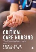 White / Tait |  Critical Care Nursing: the Humanised Approach | eBook | Sack Fachmedien