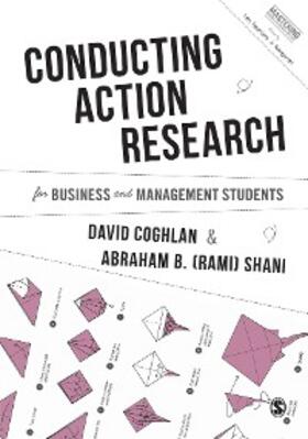 Coghlan / Shani | Conducting Action Research for Business and Management Students | E-Book | sack.de