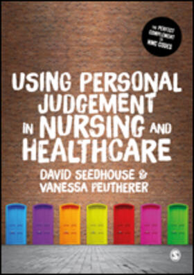 Seedhouse / Peutherer | Using Personal Judgement in Nursing and Healthcare | Buch | 978-1-5264-5899-5 | sack.de
