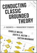 Walsh / Holton / Mourmant |  Conducting Classic Grounded Theory for Business and Management Students | Buch |  Sack Fachmedien