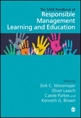 Moosmayer / Laasch / Parkes |  The SAGE Handbook of Responsible Management Learning and Education | Buch |  Sack Fachmedien