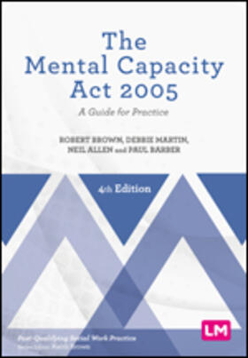 Brown / Martin / Allen | The Mental Capacity Act 2005 | Buch | 978-1-5264-6098-1 | sack.de