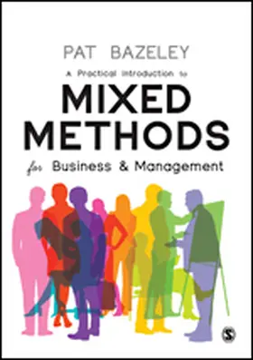 Bazeley | A Practical Introduction to Mixed Methods for Business and Management | Buch | 978-1-5264-6248-0 | www.sack.de