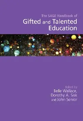 Wallace / Sisk / Senior | The SAGE Handbook of Gifted and Talented Education | E-Book | sack.de