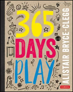 Bryce-Clegg | 365 Days of Play | Buch | 978-1-5264-6447-7 | www.sack.de