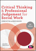 Rutter / Brown |  Critical Thinking and Professional Judgement for Social Work | Buch |  Sack Fachmedien