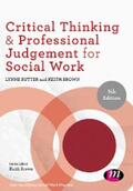 Rutter / Brown |  Critical Thinking and Professional Judgement for Social Work | eBook | Sack Fachmedien