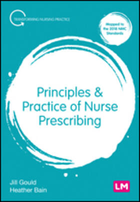 Gould / Bain | Principles and Practice of Nurse Prescribing | Buch | 978-1-5264-6990-8 | sack.de