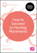 Elcock |  How to Succeed on Nursing Placements | Buch |  Sack Fachmedien
