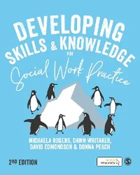 Rogers / Whitaker / Edmondson |  Developing Skills and Knowledge for Social Work Practice | eBook | Sack Fachmedien