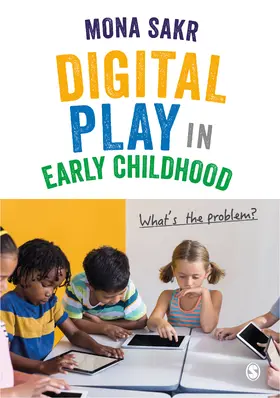 Sakr | Digital Play in Early Childhood | Buch | 978-1-5264-7457-5 | www.sack.de