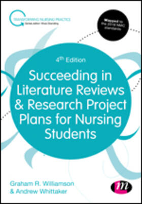 Williamson / Whittaker | Succeeding in Literature Reviews and Research Project Plans for Nursing Students | Buch | 978-1-5264-7626-5 | sack.de