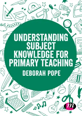 Pope | Understanding Subject Knowledge for Primary Teaching | Buch | 978-1-5264-7742-2 | sack.de