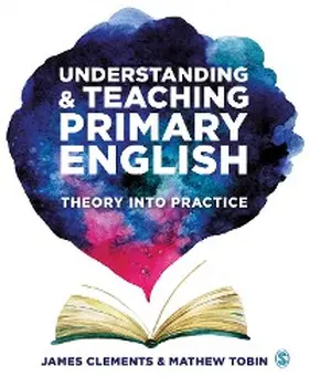 Clements / Tobin |  Understanding and Teaching Primary English | eBook | Sack Fachmedien
