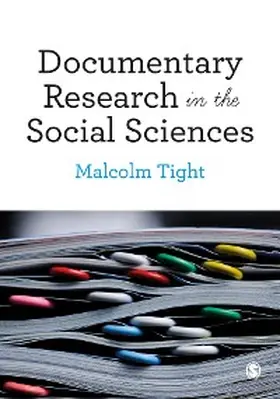 Tight | Documentary Research in the Social Sciences | E-Book | www.sack.de