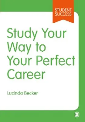 Becker | Study Your Way to Your Perfect Career | E-Book | www.sack.de
